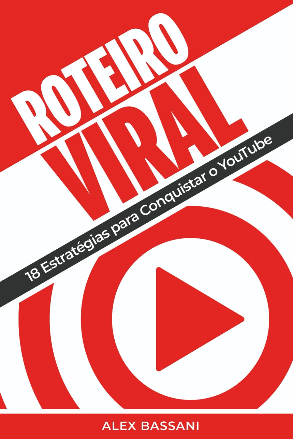 Roteiro Viral: 18 Estratégias para Conquistar o YouTube (Portuguese Edition) baixar o livro de graça