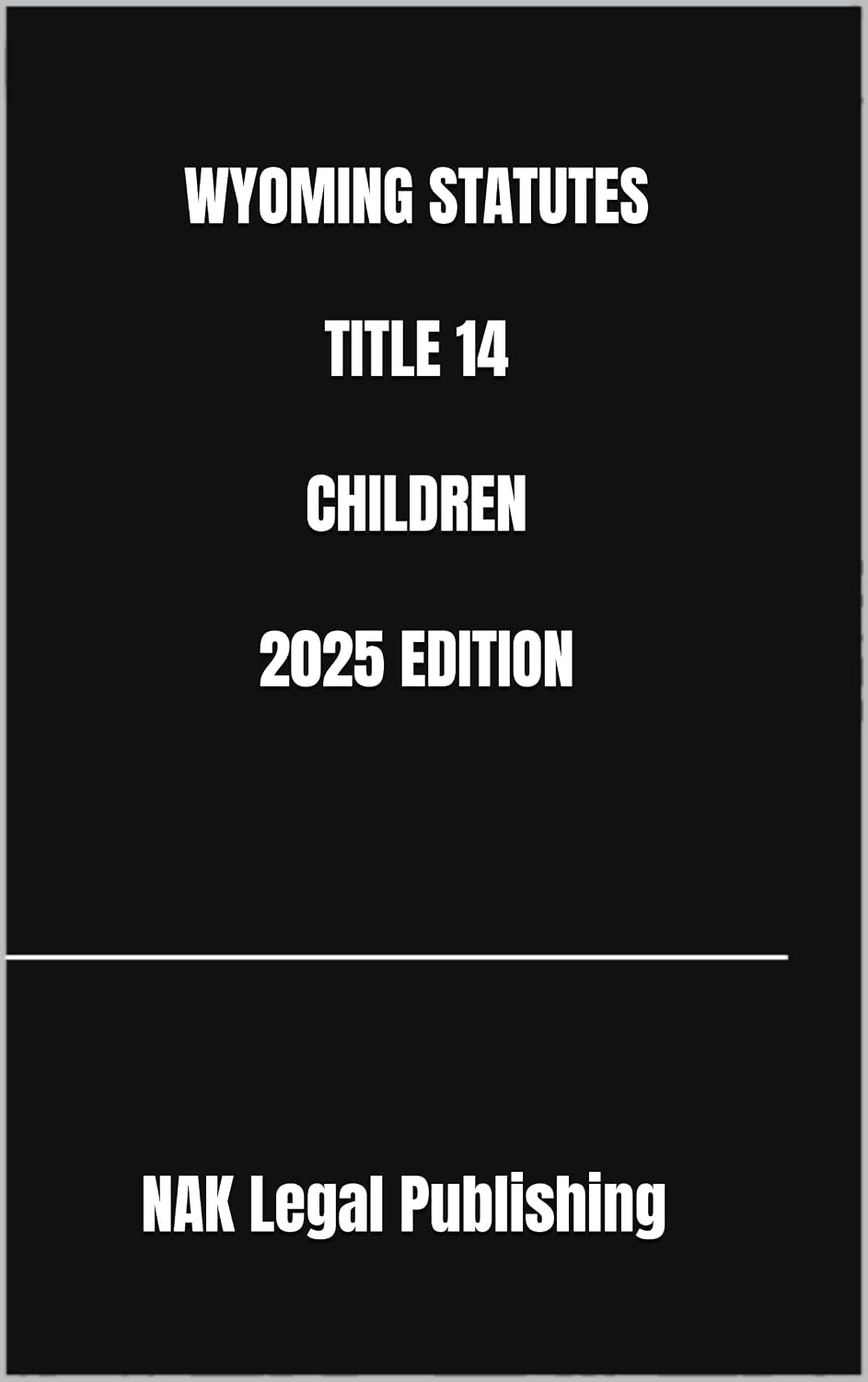 capítulo por capítulo baixar WYOMING STATUTES TITLE 14 CHILDREN 2025 EDITION (English Edition)