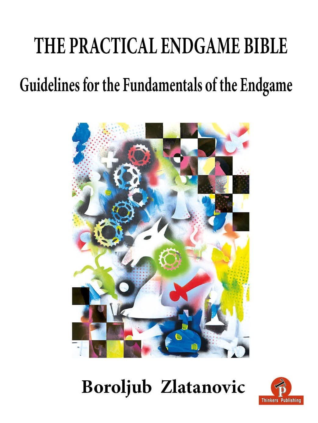 capítulo por capítulo baixar The Practical Endgame Bible: Guidelines for the Fundamentals of the Endgame