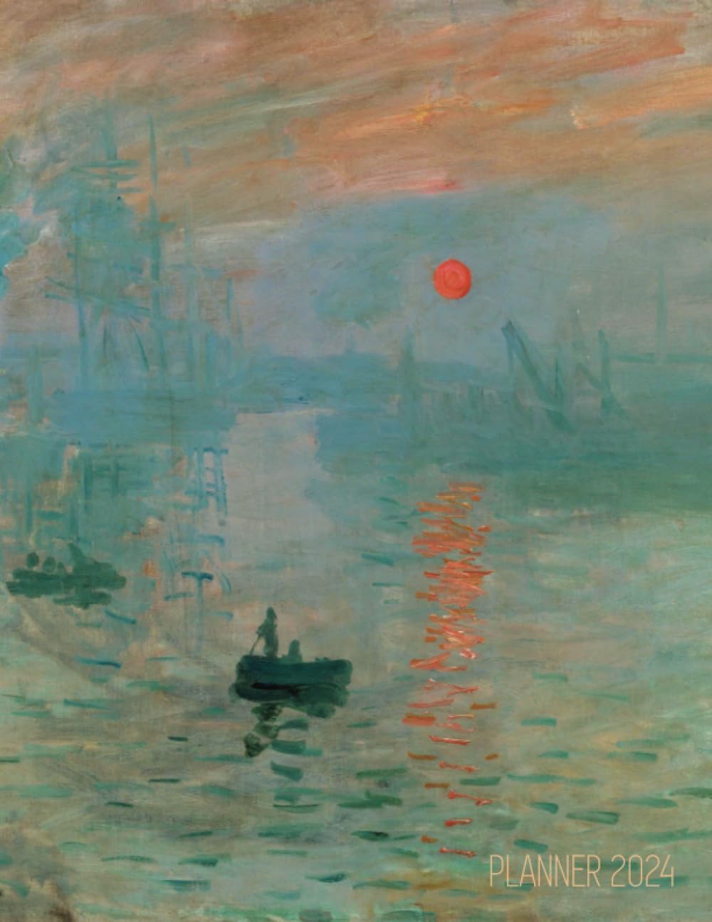 Claude Monet Planner 2024: Impression, Sunrise | French Impressionism Art | Daily Organizer: January–December (12 Months) baixar livro de graça