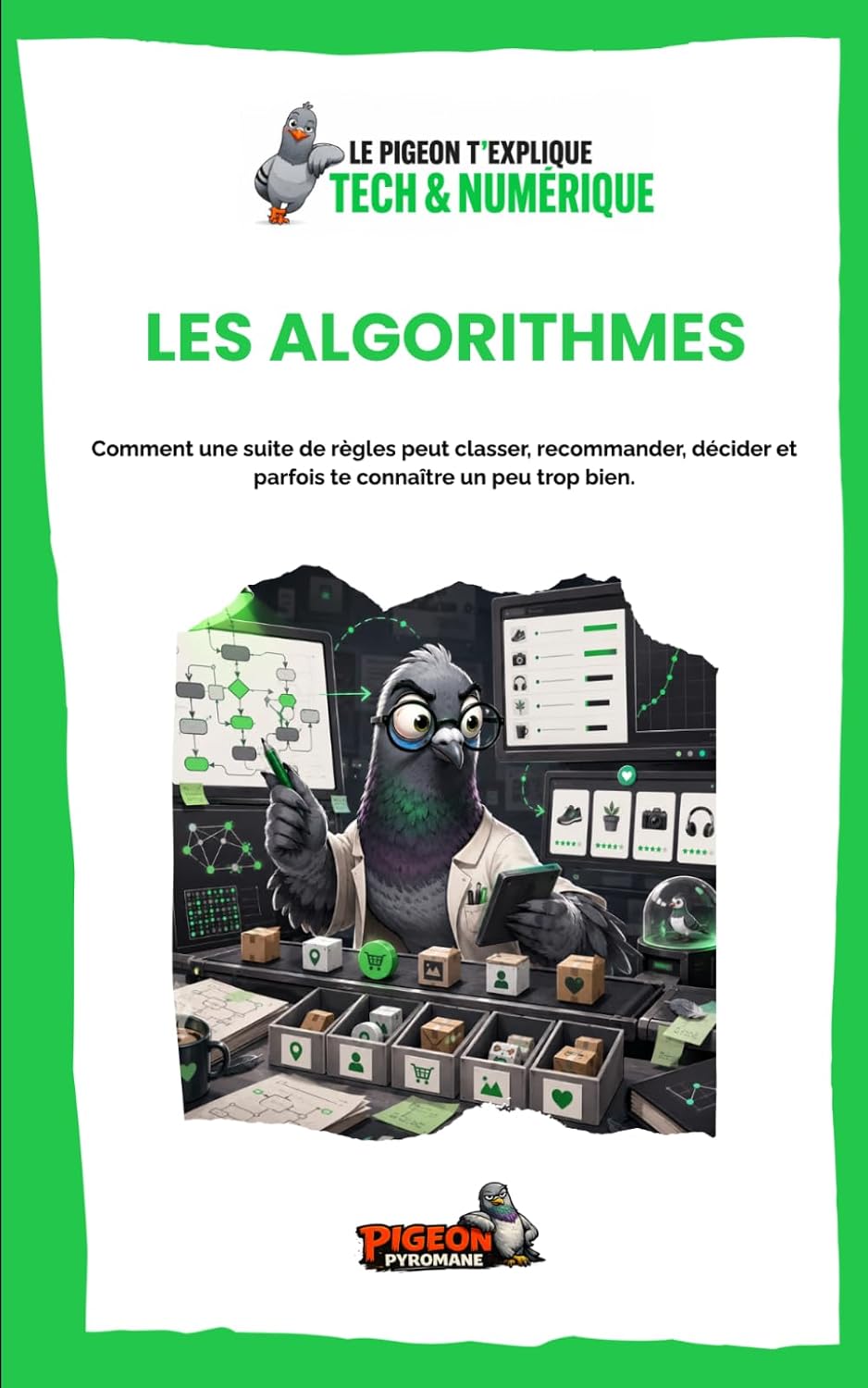 Les Algorithmes: Comment une suite de règles peut classer, recommander, décider et parfois te connaître un peu trop bien.: 3 baixar o livro de graça