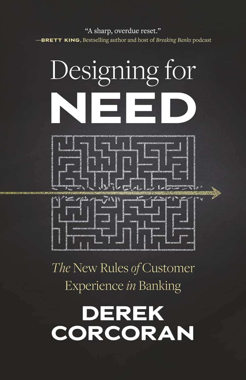 capítulo por capítulo baixar Designing for Need: The New Rules of Customer Experience in Banking