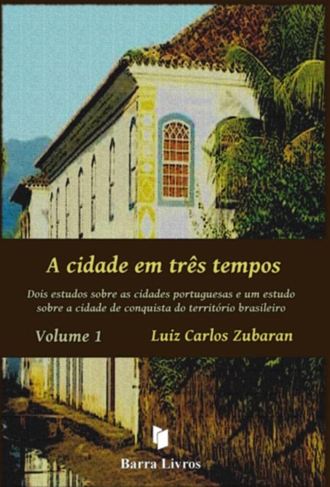 ler totalmente A Cidade em Três Tempos (Volume 1)