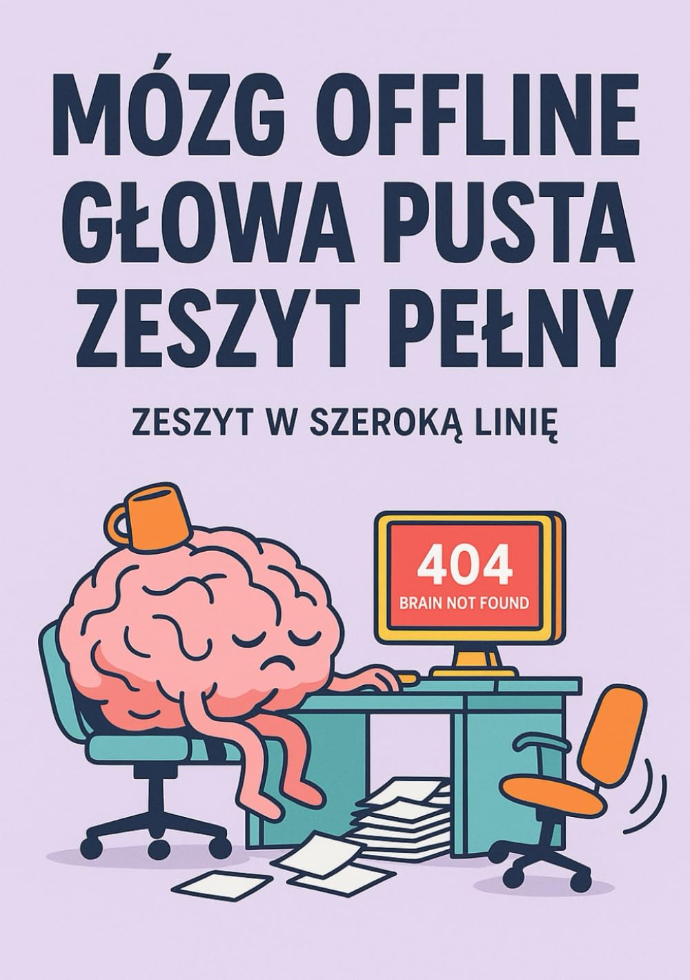 Mózg Offline Głowa Pusta Zeszyt Pełny: Zeszyt w Szeroką Linię (Polish Edition) baixar livro de graça