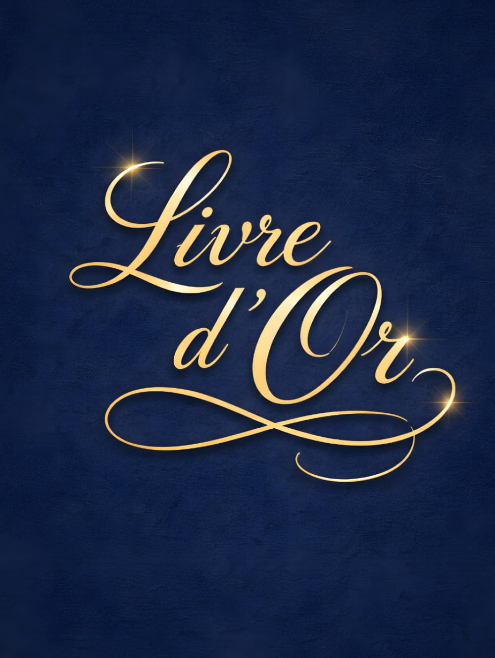 ler totalmente Livre d'Or: Bleu nuit Elégant – Mariage, PACS, Fiançailles, Noces, Anniversaire, Baptême, Communion, Baby Shower, EVJF, Retraite, Mutation, Fête et... invités. Couverture Rigide (French Edition)