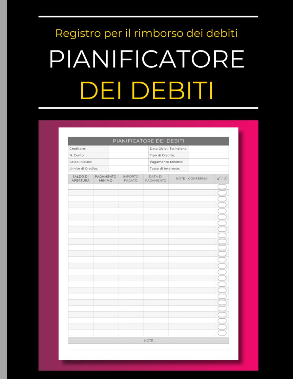 Pianificatore dei Debiti: Registro pratico per pianificare e monitorare pagamenti, rate e il rimborso dei debiti. Include schede per prestiti, carte... privati e piccole imprese. (Italian Edition) baixar livro de graça