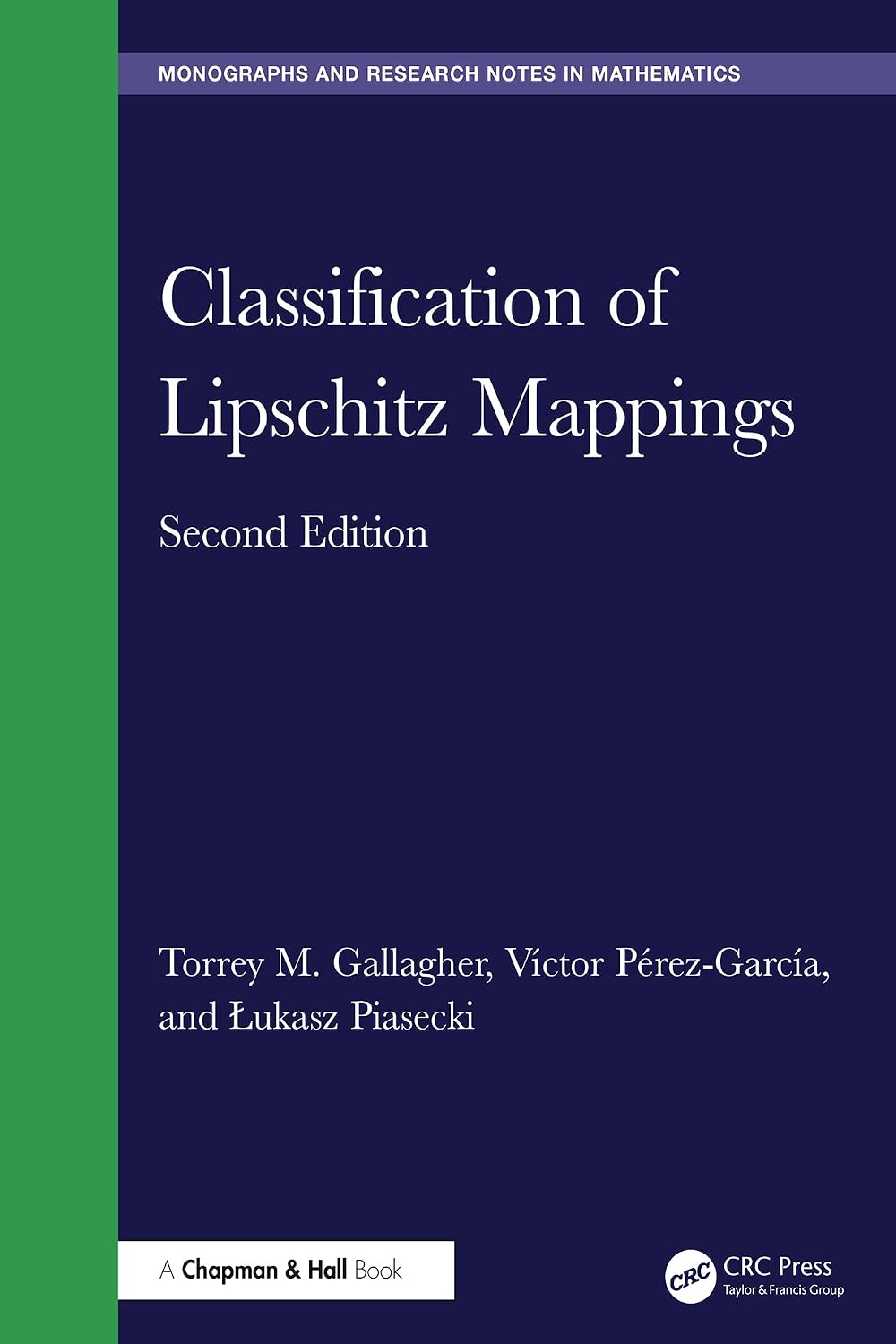 Classification of Lipschitz Mappings (Chapman & Hall/CRC Monographs and Research Notes in Mathematics) (English Edition)