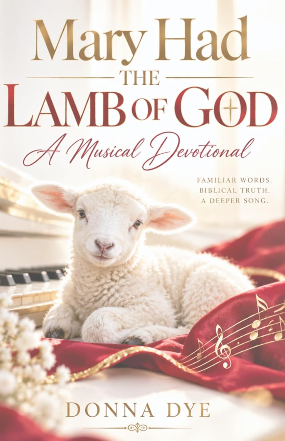 Mary Had The Lamb of God: A Musical Devotional baixar o livro de graça