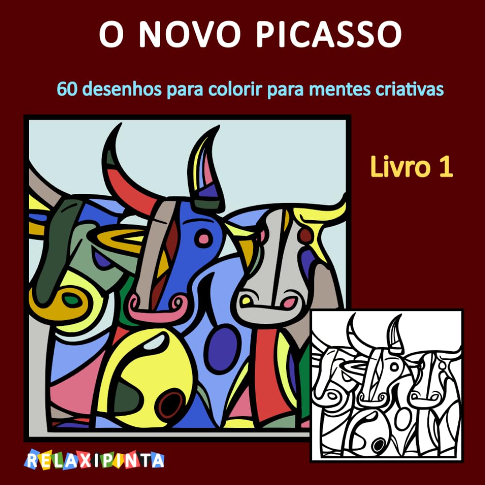 O NOVO PICASSO - Livro 1: 60 desenhos para colorir para mentes criativas (Picasso do Relaxipinta) (Portuguese Edition) baixar livro de graça