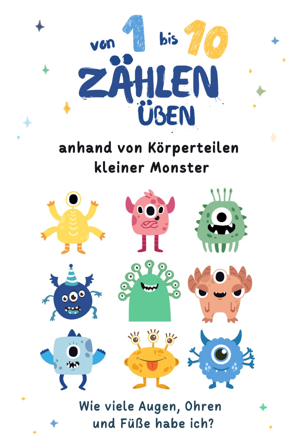 ler totalmente Kleine Monster Lernbuch Zahlen 1-10: Zählspaß für Kinder ab 2 Jahren (German Edition)
