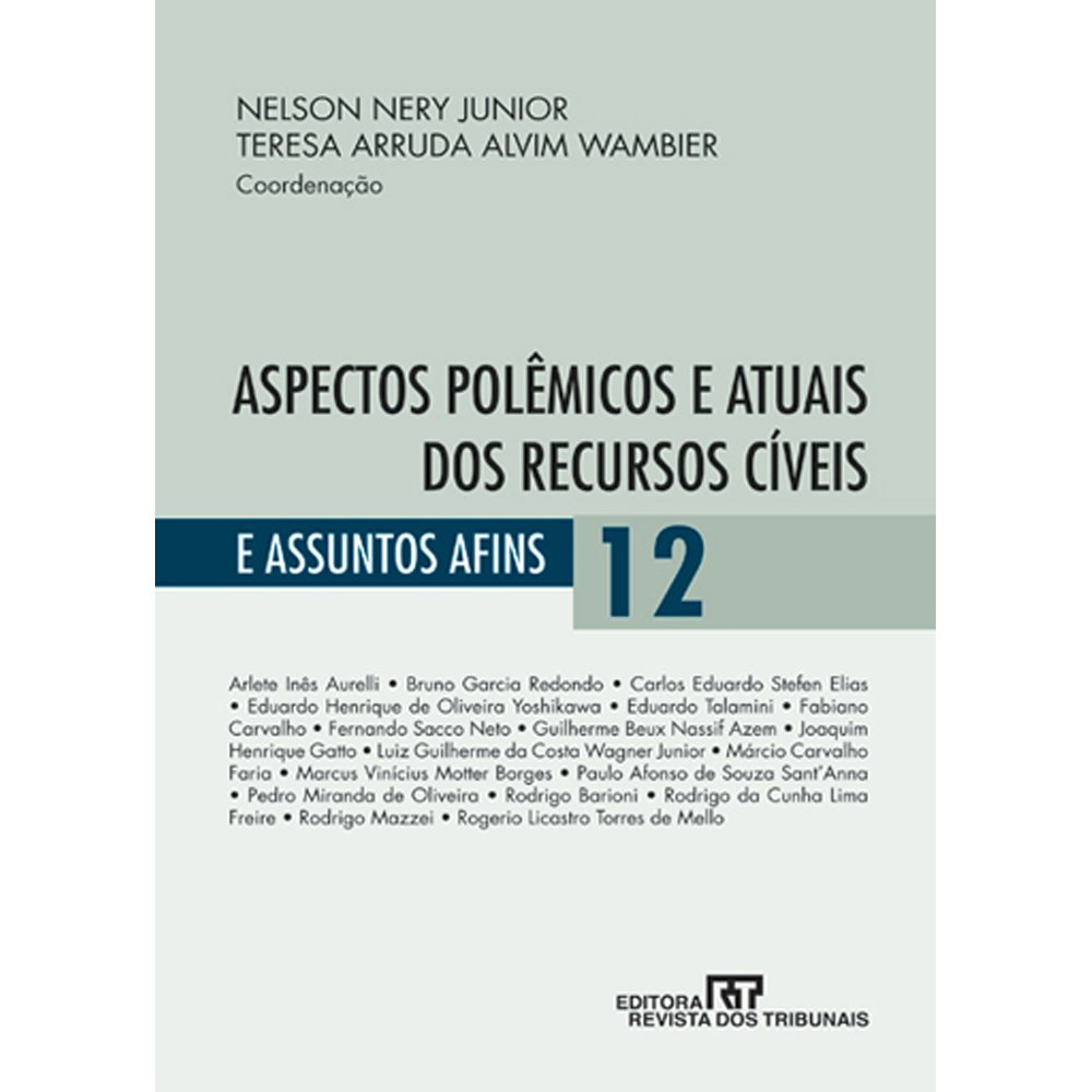 Aspectos Polêmicos E Atuais Dos Recursos Cíveis E Assuntos Afins - Volume 12 baixar o livro de graça