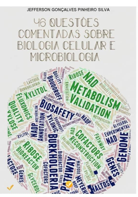 ler totalmente 46 QUESTÕES COMENTADAS SOBRE BIOLOGIA CELULAR E MICROBIOLOGIA