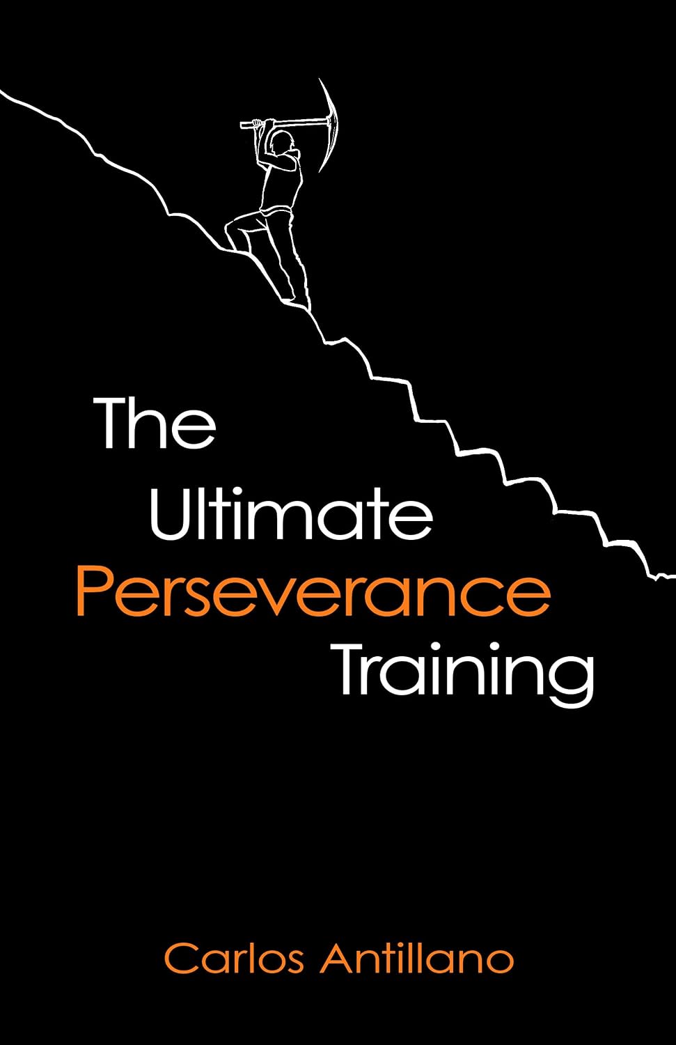 The Ultimate Perseverance Training (English Edition) baixar livro de graça