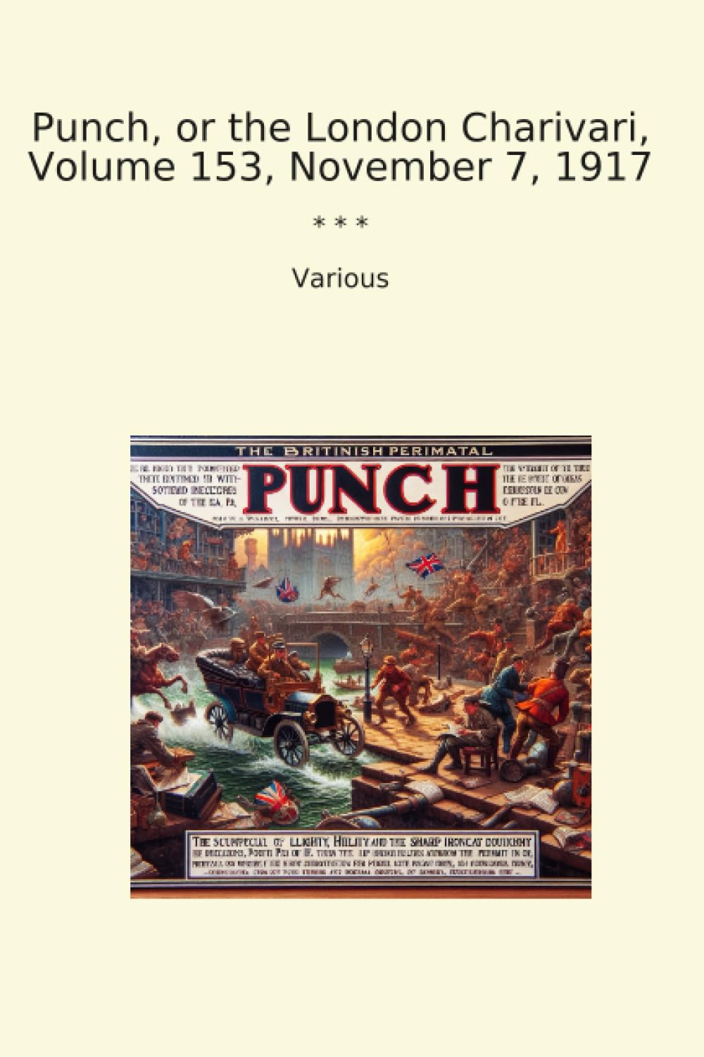 Punch, or the London Charivari, Volume 153, November 7, 1917 (Classic Books) baixar livro de graça