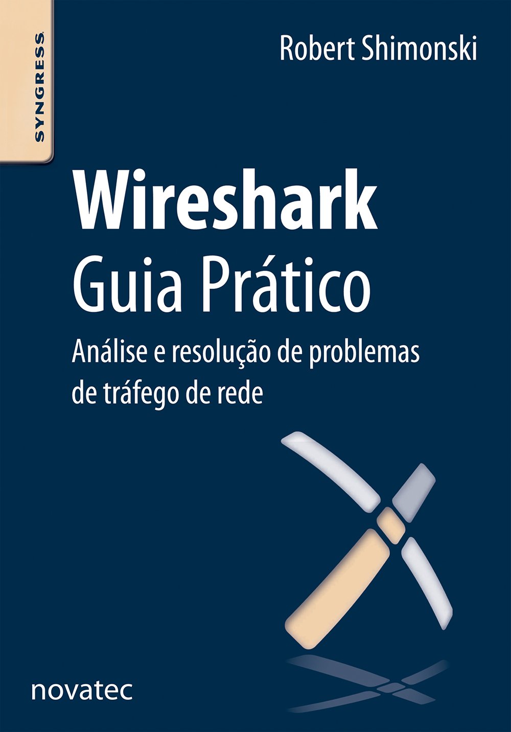 ler totalmente Wireshark. Guia Prático
