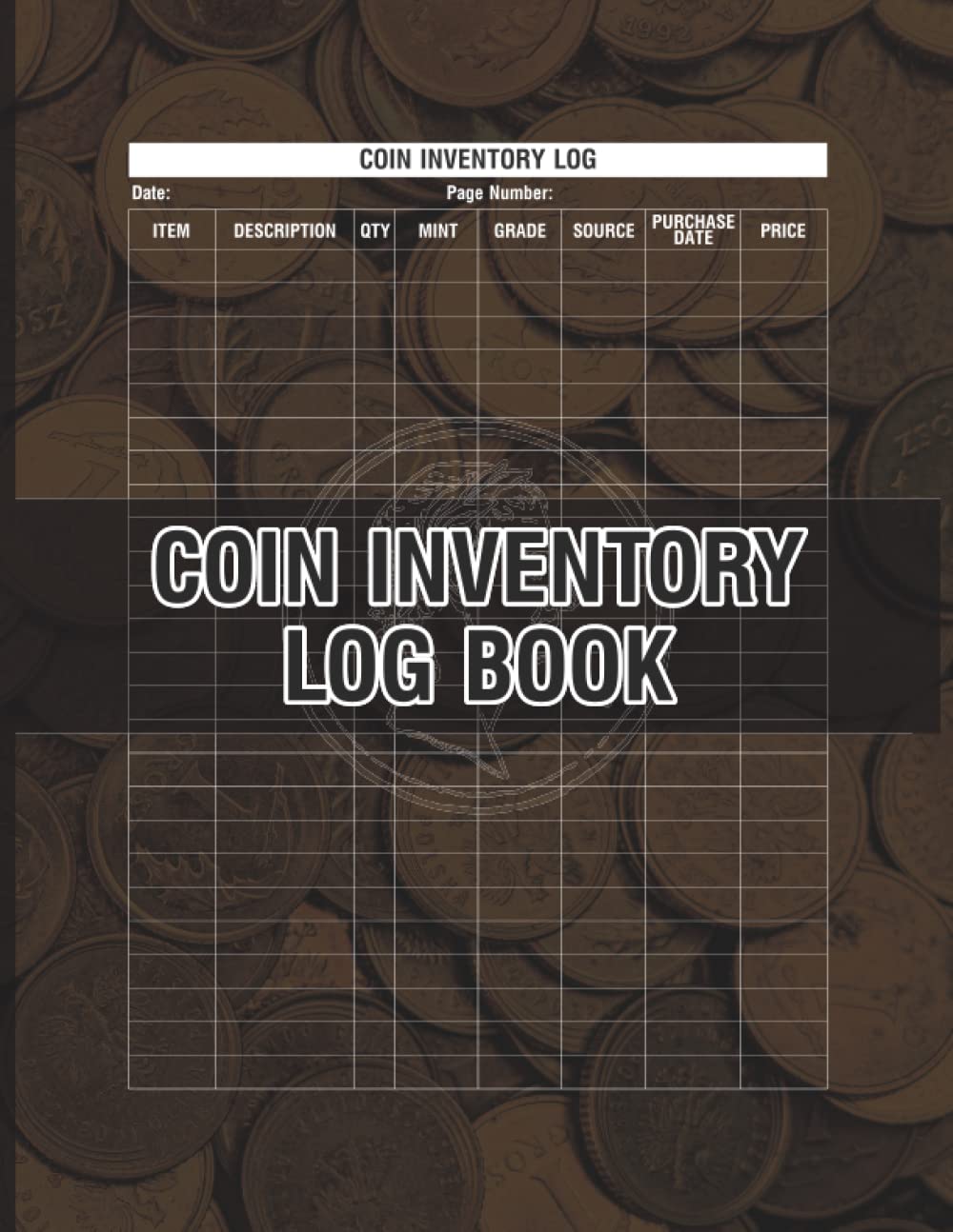 Coin Inventory Log Book: Coin Collecting Notebook For Collectors To Track and Cataloging Collection baixar o livro de graça