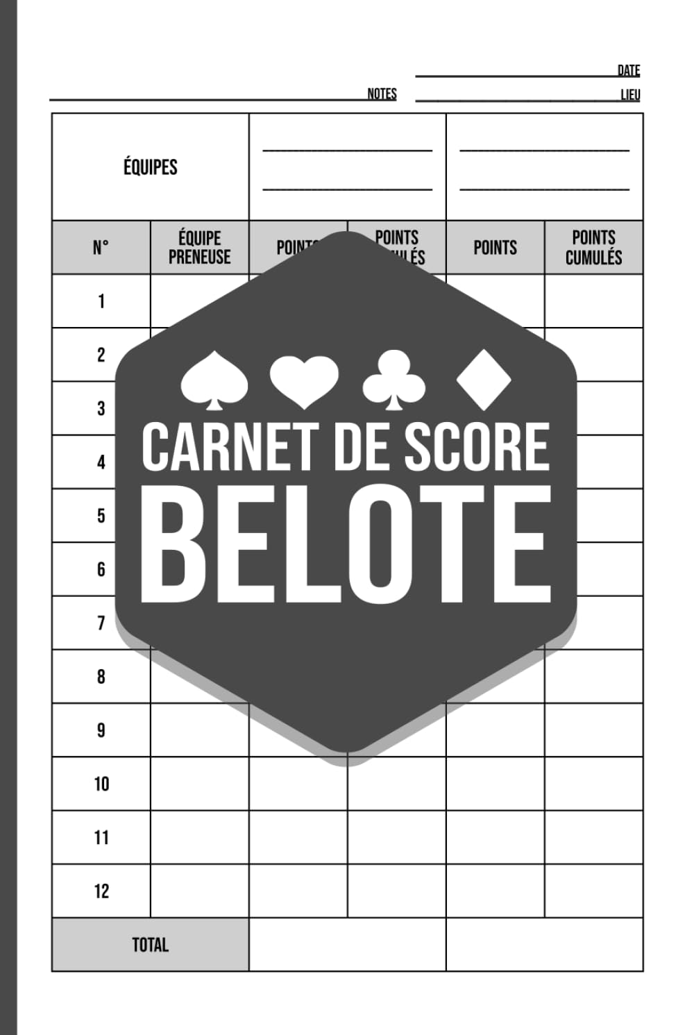Carnet de Score Belote – Feuilles de Score pour 2 Équipes (Relié): Carnet pratique pour suivre les scores et les points cumulés lors de vos parties de Belote à 4 joueurs. (French Edition) baixar o livro de graça