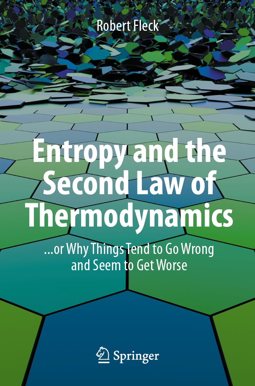 capítulo por capítulo baixar Entropy and the Second Law of Thermodynamics:... or Why Things Tend to Go Wrong and Seem to Get Worse
