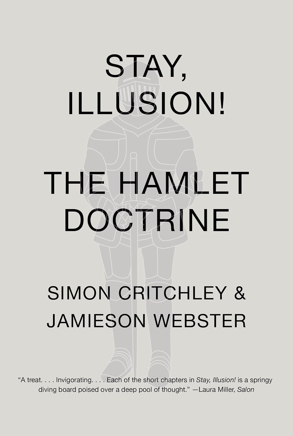 Stay, Illusion!: The Hamlet Doctrine
