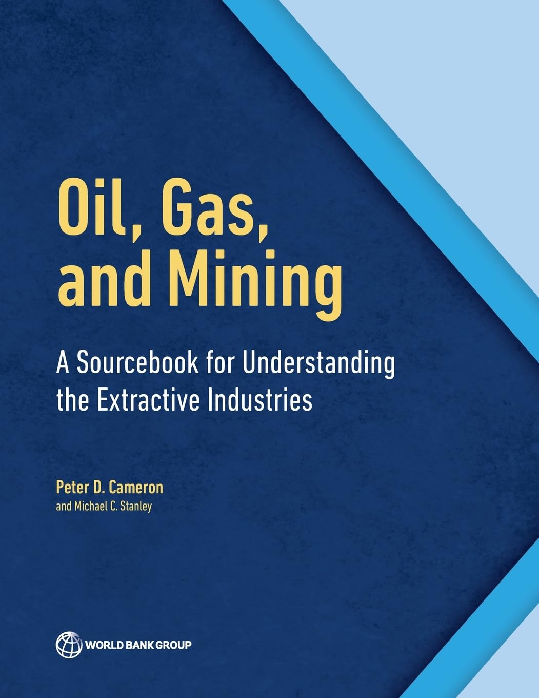 Oil, Gas, and Mining: A Sourcebook for Understanding the Extractive Industries baixar o livro de graça