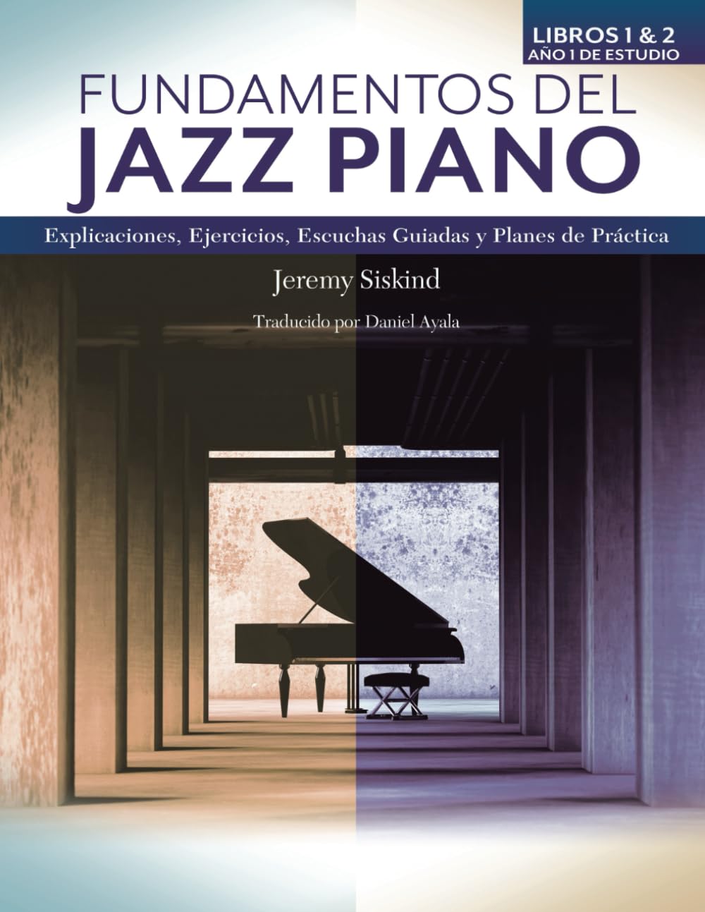 ler totalmente Fundamentos del Jazz Piano: Libros 1 & 2 (Spanish Edition)