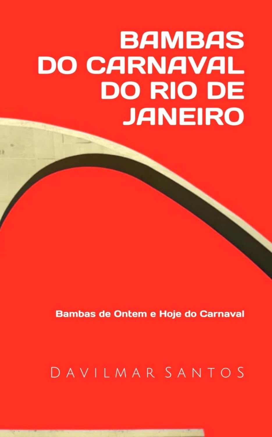 Bambas do Carnaval do Rio de Janeiro: Personalidades Importantes do Carnaval baixar o livro de graça
