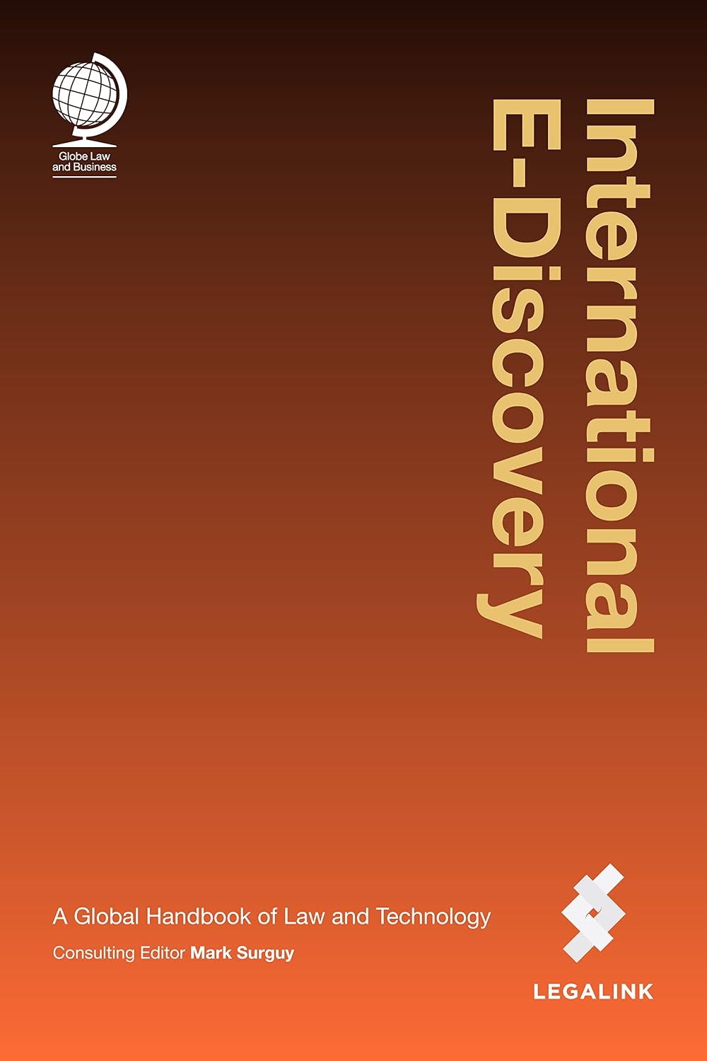 ler totalmente International E-Discovery: A Global Handbook of Law and Technology (English Edition)