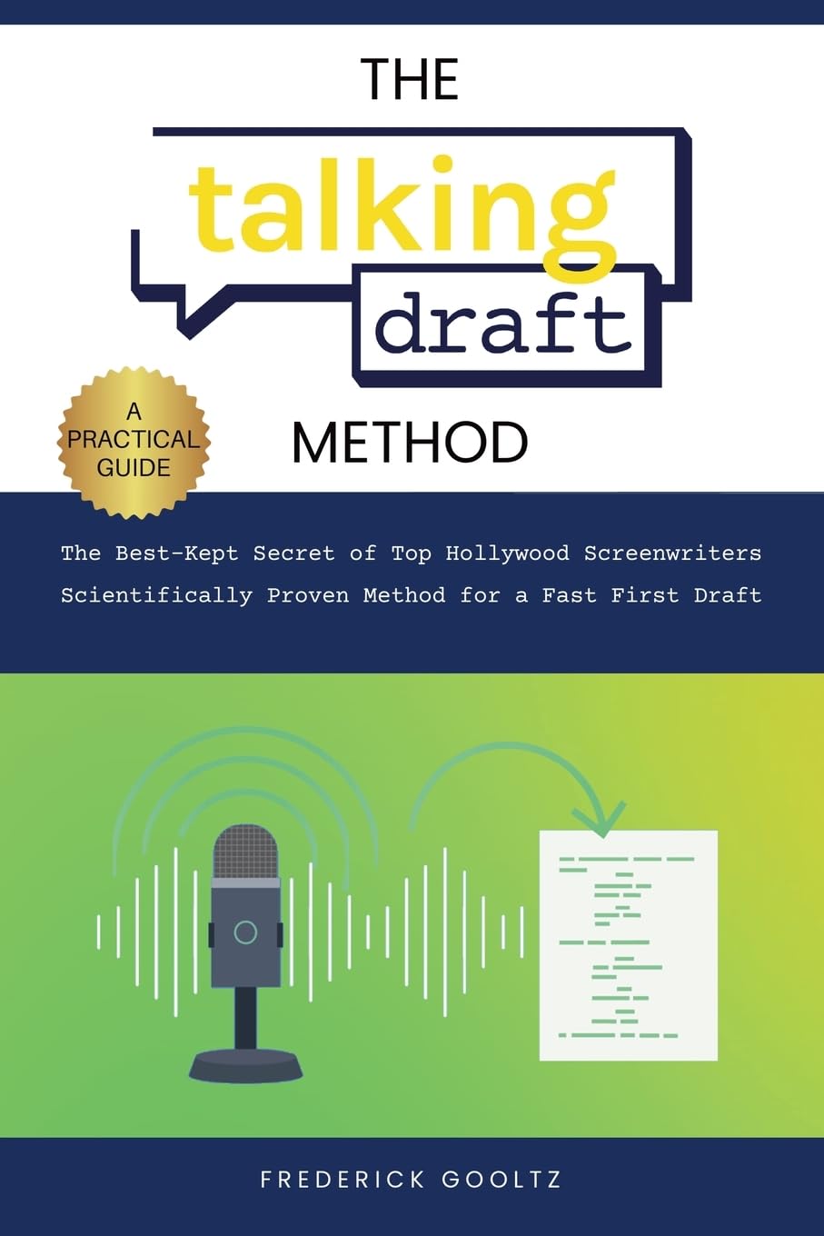 The Talking Draft Method: Hollywood's Secret for a Fast First Draft baixar livro de graça