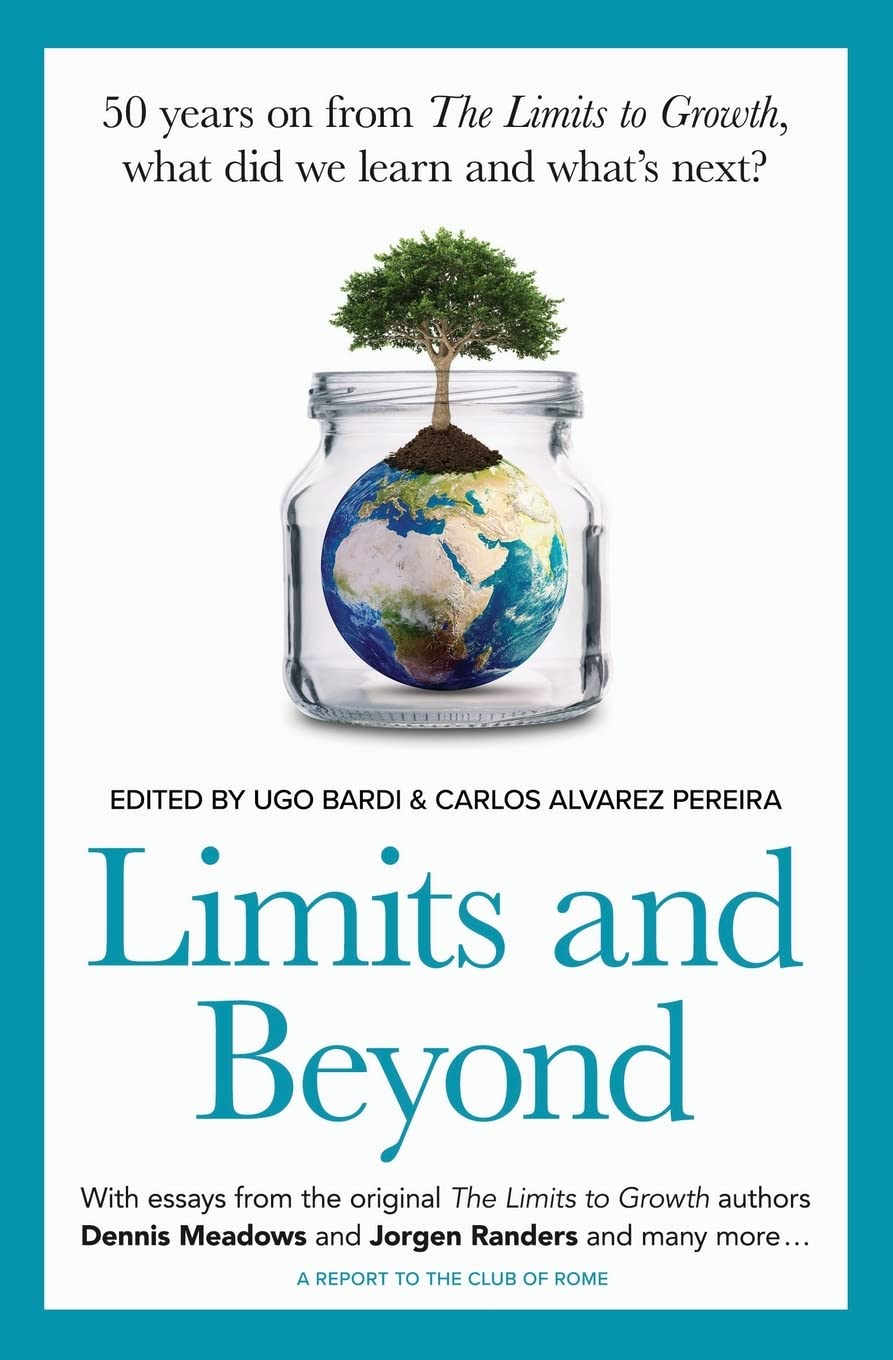 Limits and Beyond: 50 years on from The Limits to Growth, what did we learn and what's next? baixar o livro de graça