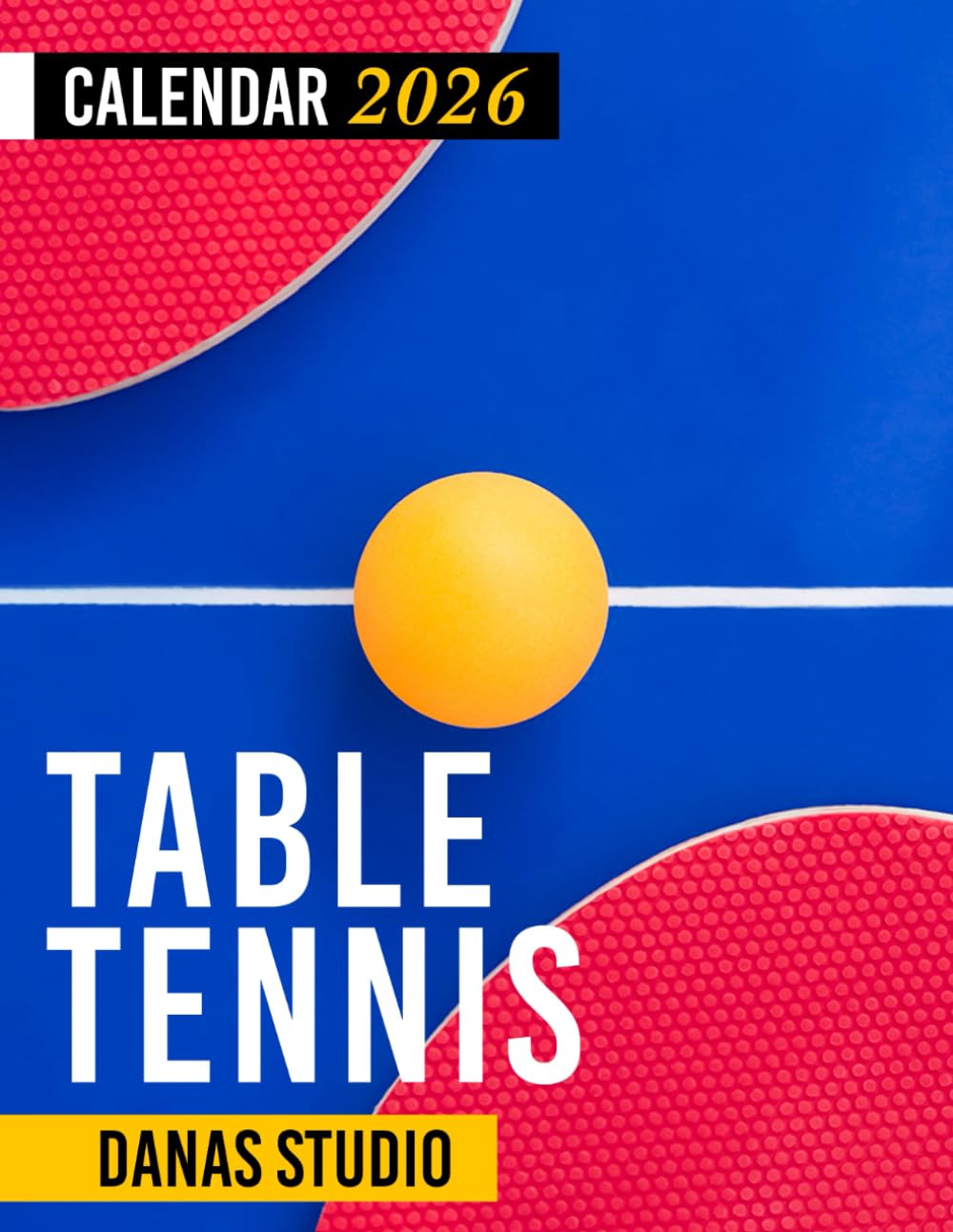 Table Tennis Calendar 2026: Sports Planner and Monthly Organizer for Ping Pong Lovers baixar livro de graça