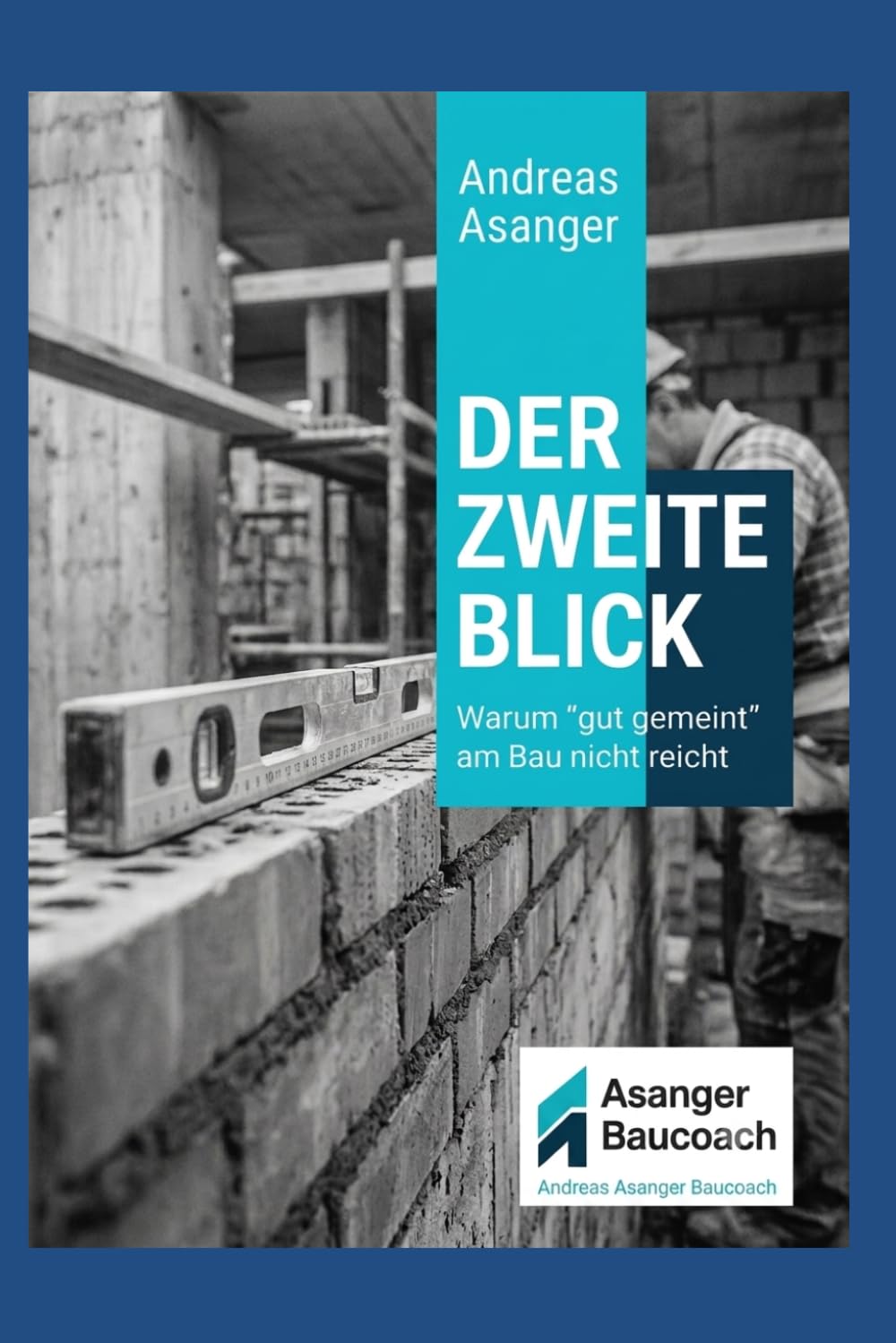Der Zweite Blick: Warum "gut gemeint" am Bau nicht reicht (German Edition) baixar livro de graça