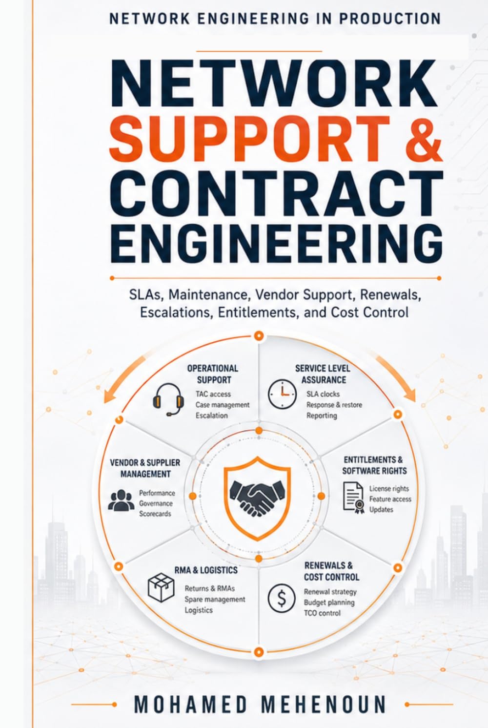 Network Support & Contract Engineering: SLAs, Maintenance, Vendor Support, Renewals, Escalations, Entitlements, and Cost Control (Network Engineer Series) baixar livro de graça