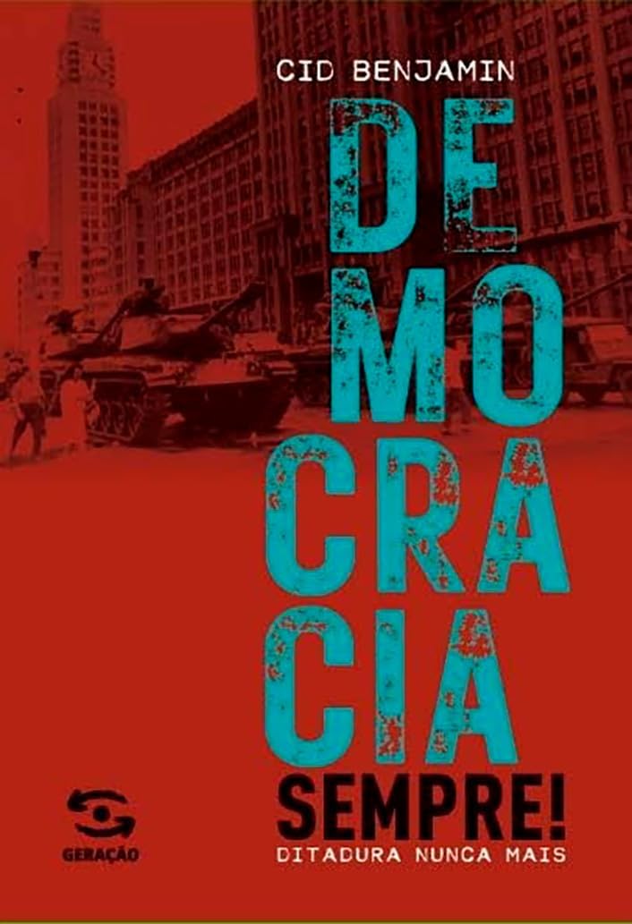 Democracia Sempre!: Ditadura nunca mais baixar o livro de graça