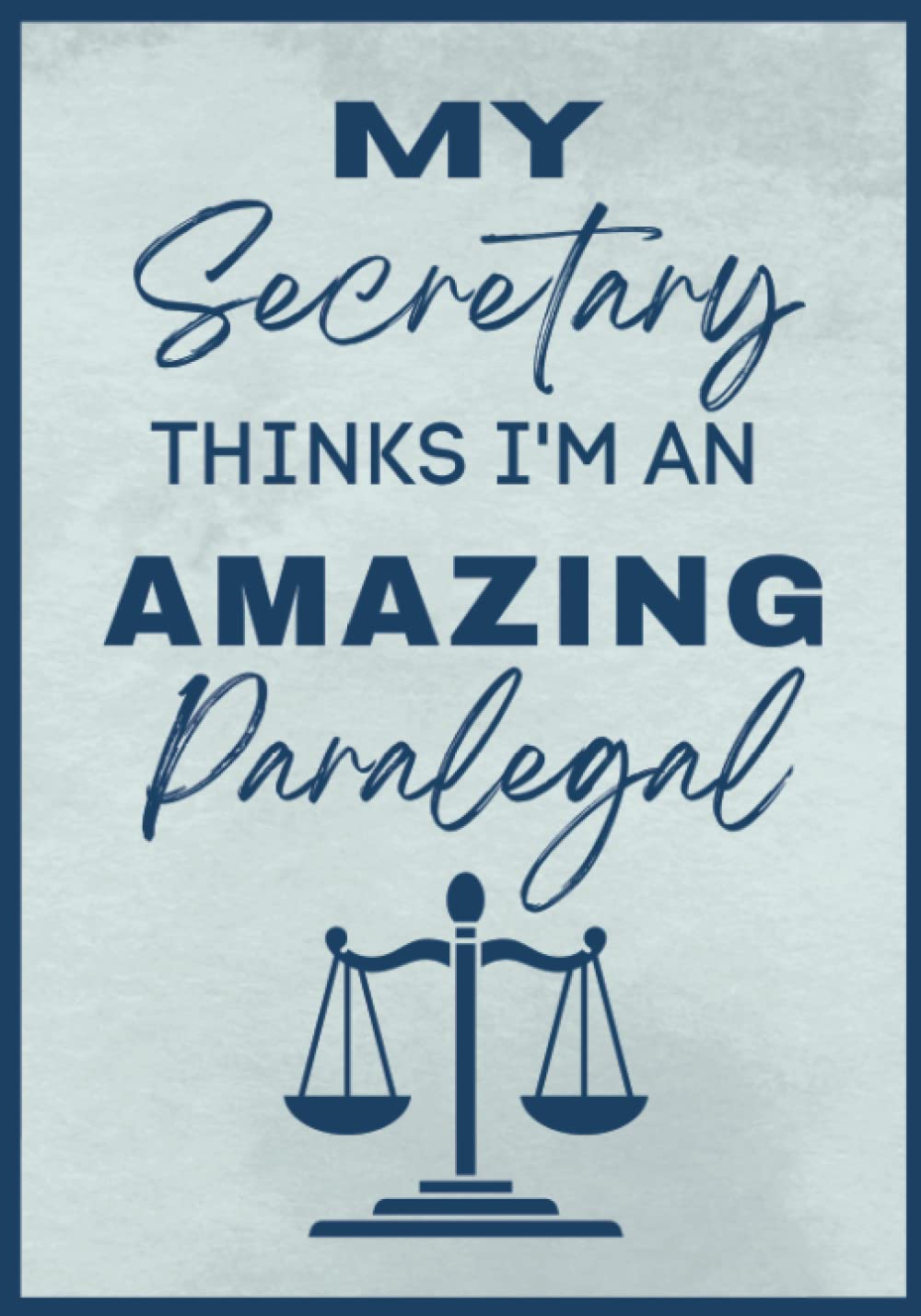 ler totalmente My Secretary thinks I’m an Amazing Paralegal: Lined Paper - Journal Notebook Planner - Undated & Unique Layout- (300 Pages)