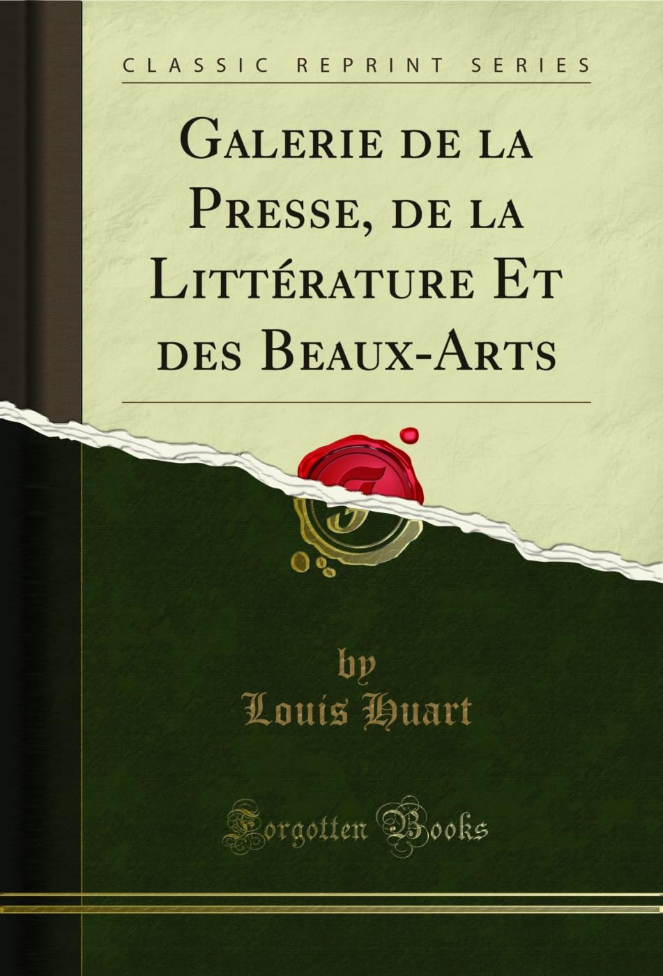 ler totalmente Galerie de la Presse, de la Littérature Et des Beaux-Arts (Classic Reprint) (French Edition)