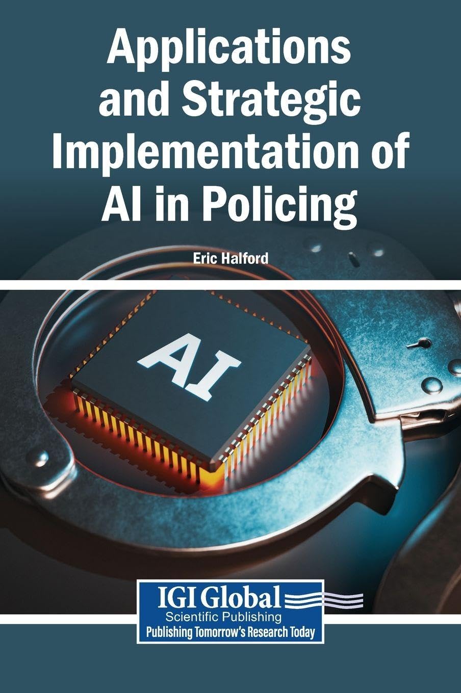 Applications and Strategic Implementation of AI in Policing baixar o livro de graça