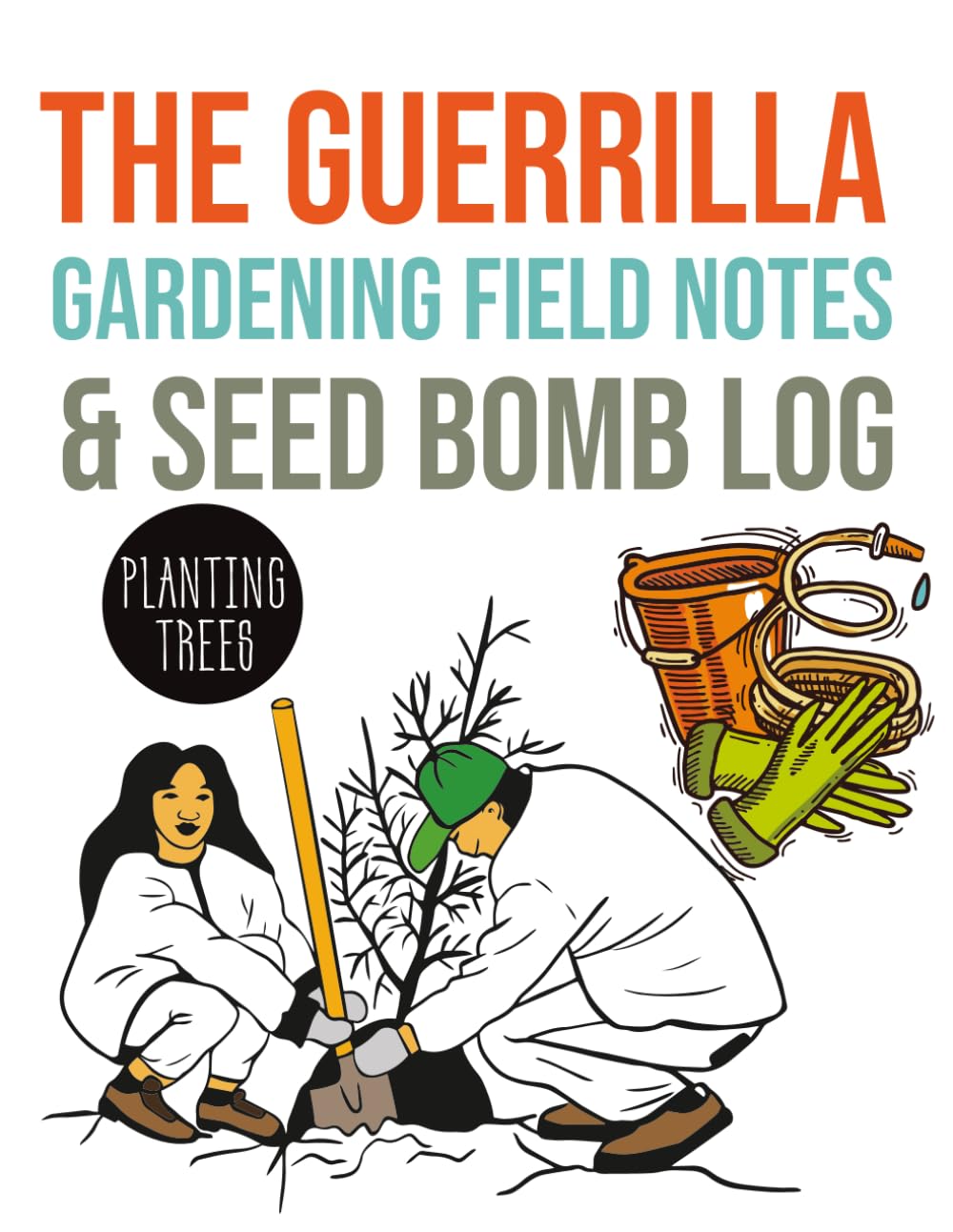 The Guerrilla Gardening Field Notes & Seed Bomb Log: A Practical Journal to Plan, Mix, and Track Responsible Urban Plantings baixar o livro de graça