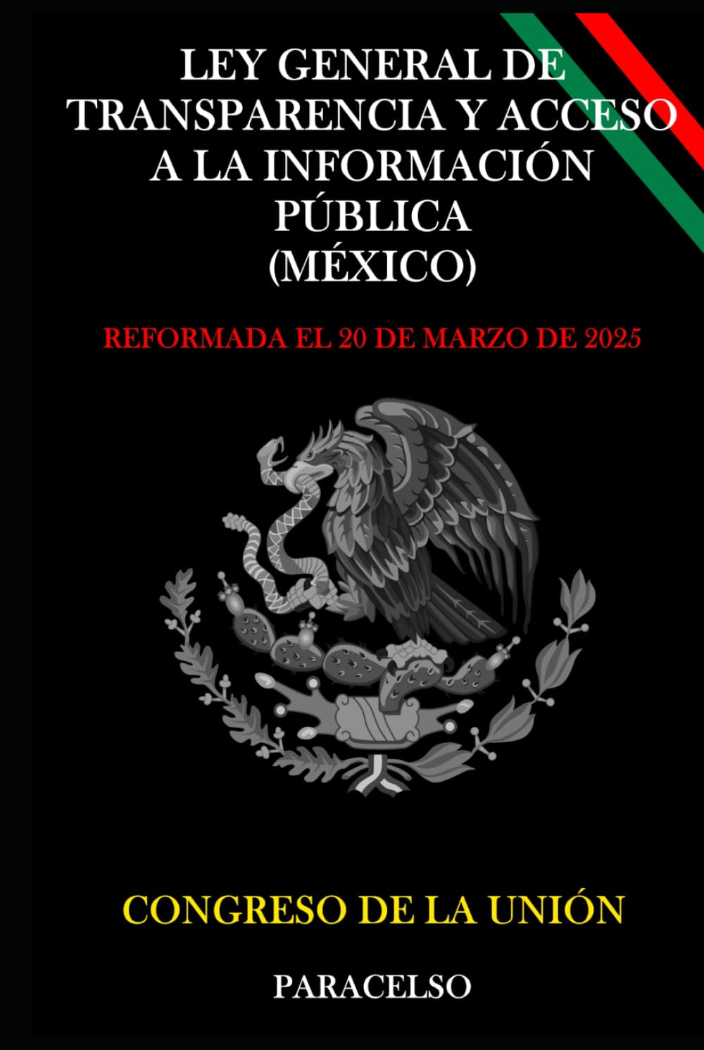 capítulo por capítulo baixar LEY GENERAL DE TRANSPARENCIA Y ACCESO A LA INFORMACIÓN PÚBLICA (MÉXICO) (Spanish Edition)