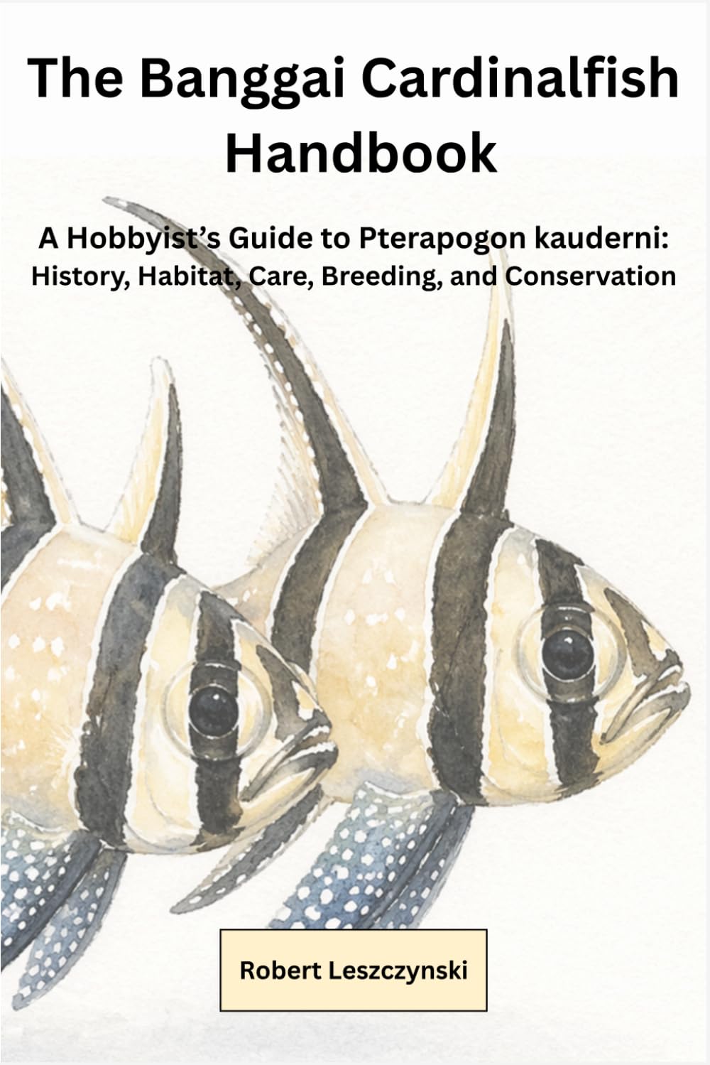 Banggai Cardinalfish: A Practical Guide to Keeping and Breeding Pterapogon kauderni in the Marine Aquarium baixar o livro de graça