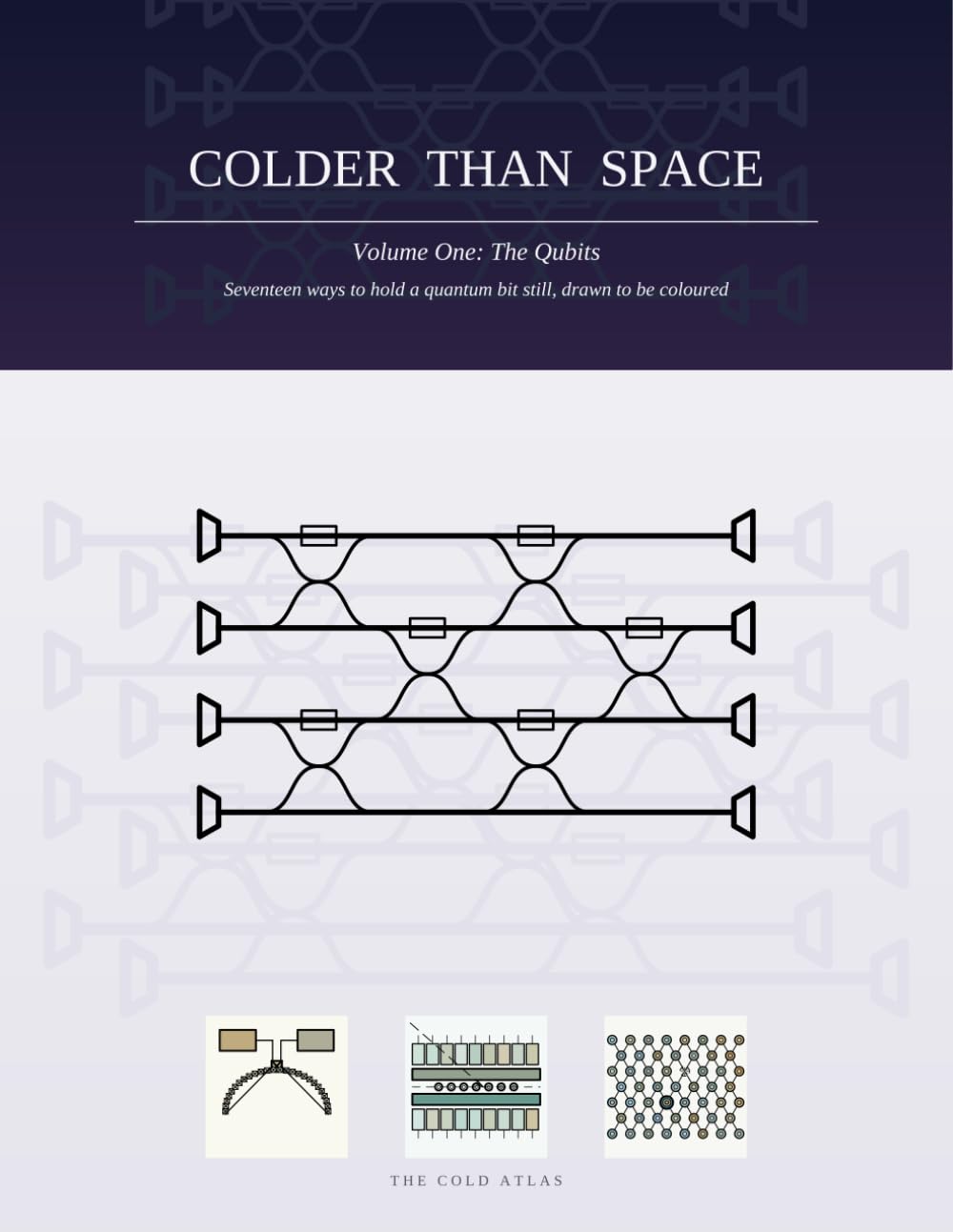 capítulo por capítulo baixar Colder Than Space: Volume One: The Qubits — A Coloring Book of Seventeen Ways to Build a Quantum Computer