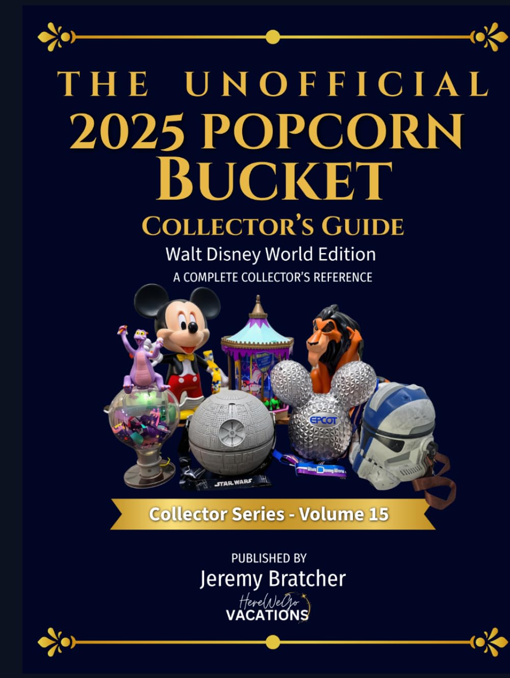 The UNOFFICIAL 2025 Popcorn Bucket Collectors Guide: Walt Disney World Edition: A Complete Collectors Reference baixar o livro de graça