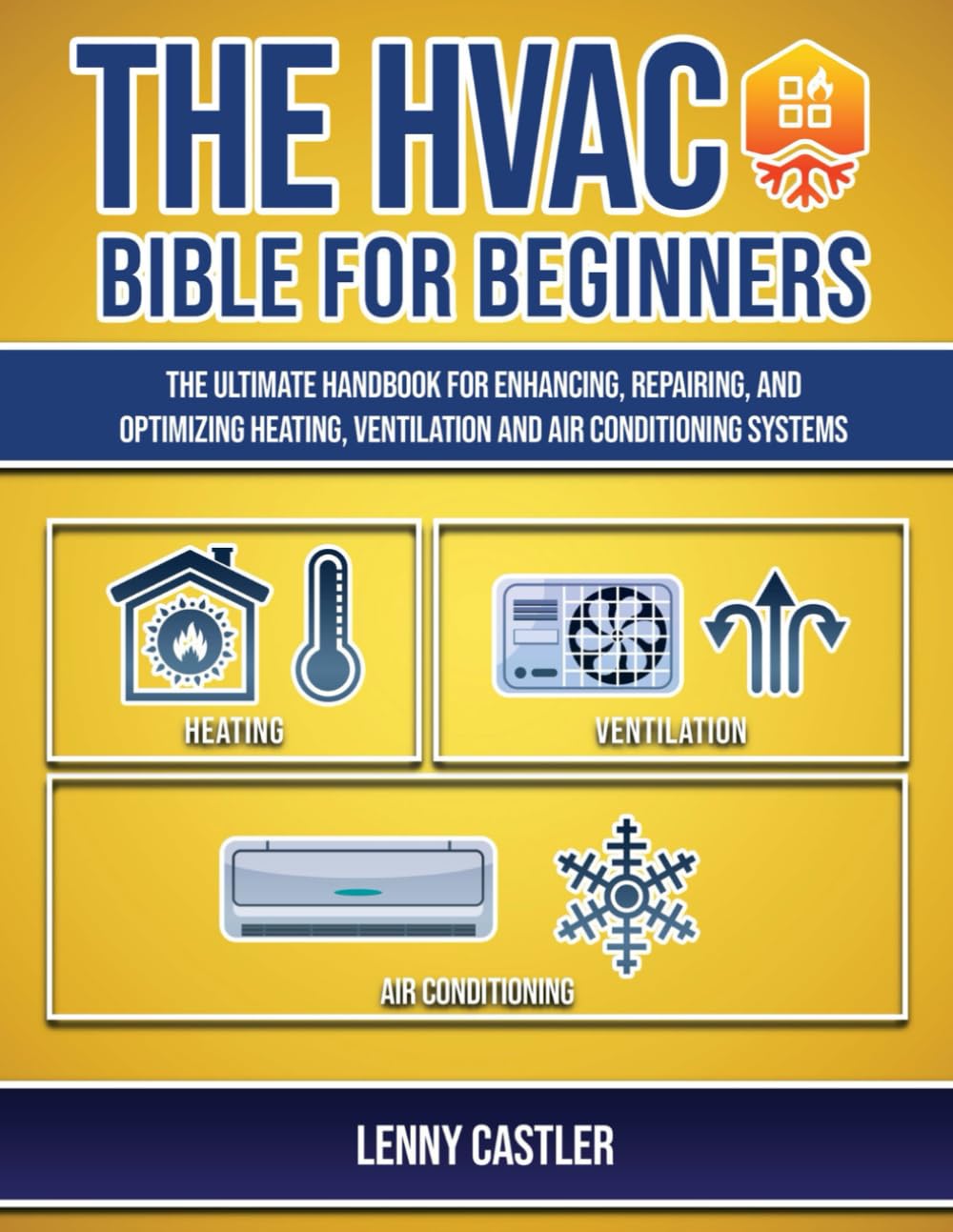 capítulo por capítulo baixar The HVAC Bible For Beginners: The Ultimate Handbook for Enhancing, Repairing, and Optimizing Heating, Ventilation and Air Conditioning Systems.