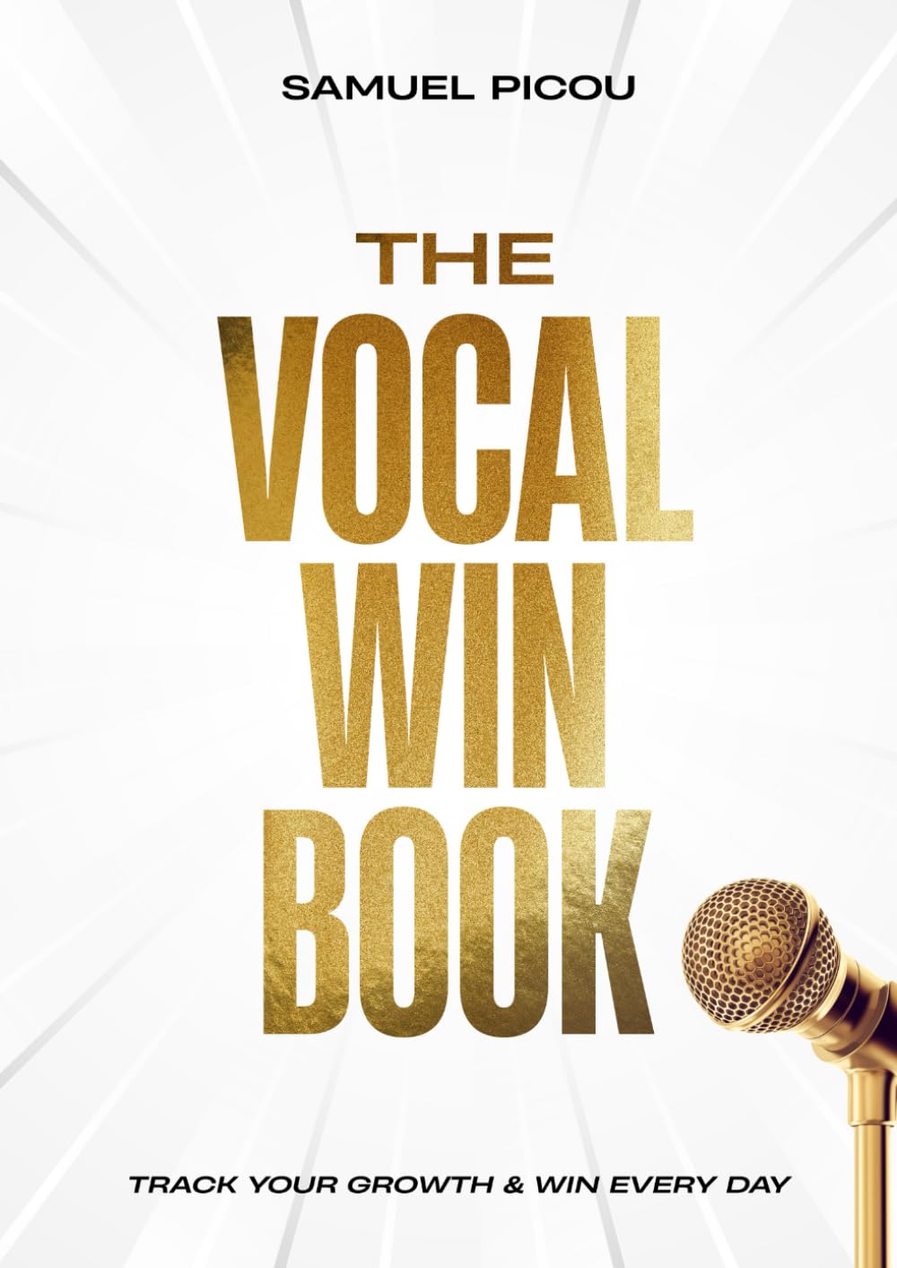 ler totalmente The Vocal Win Book: Track Your Growth & Win Every Day