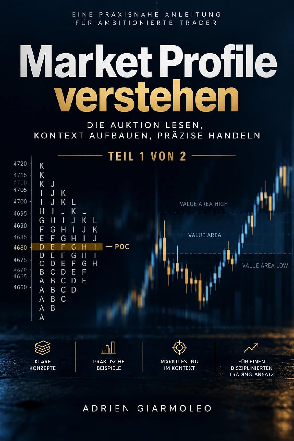 Market Profile verstehen — Teil 1: Die Auktion lesen, Kontext aufbauen, präzise handeln (German Edition) baixar livro de graça