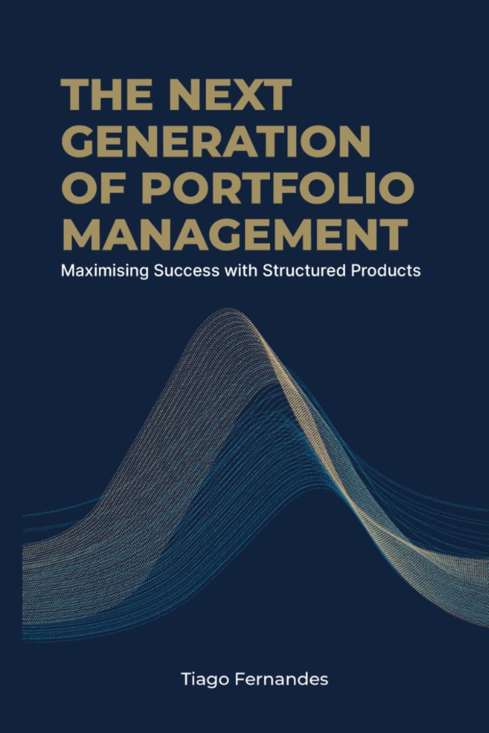 THE NEXT GENERATION OF PORTFOLIO MANAGEMENT: Maximizing Success with Structured Products baixar o livro de graça