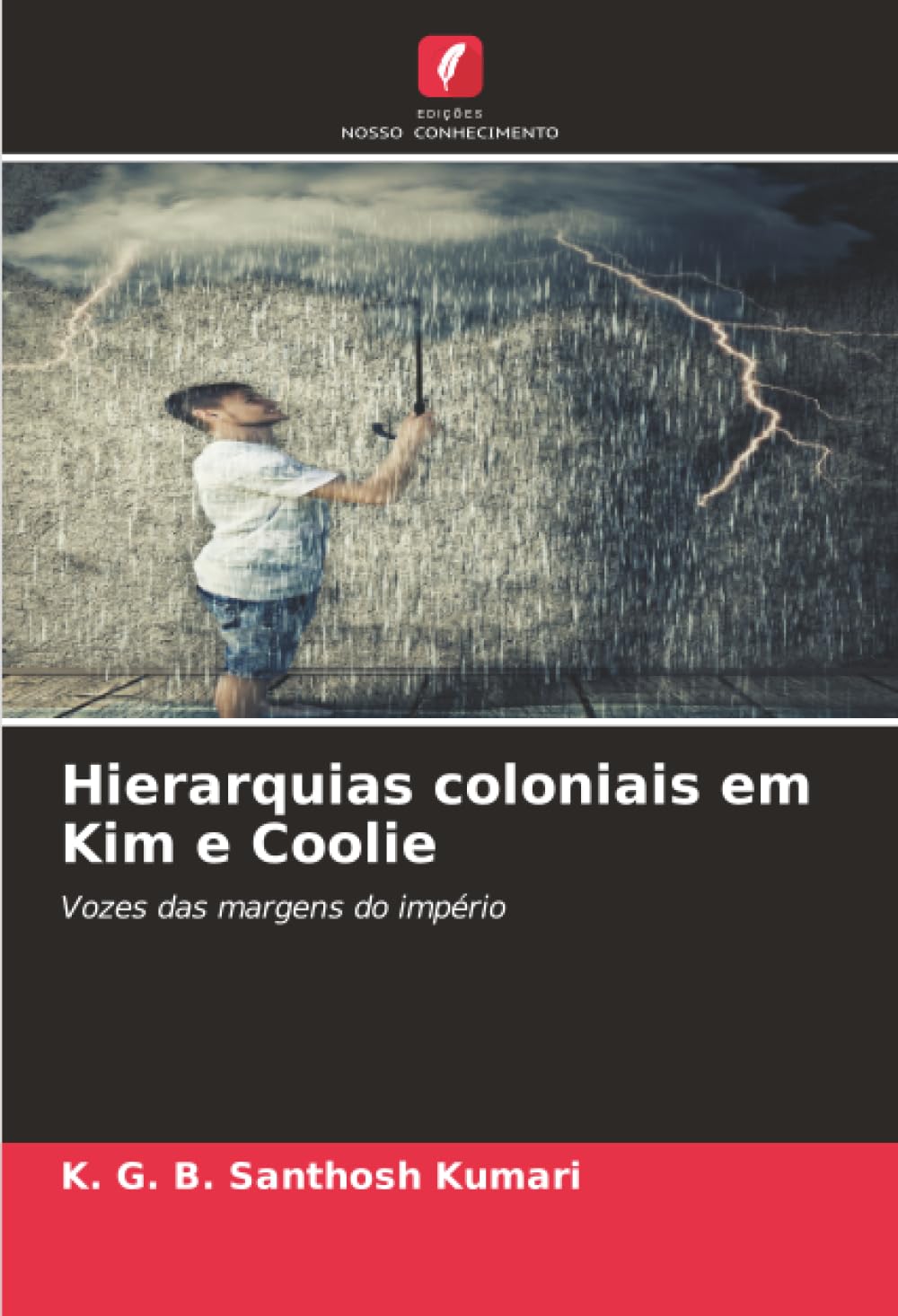 Hierarquias coloniais em Kim e Coolie: Vozes das margens do império baixar o livro de graça