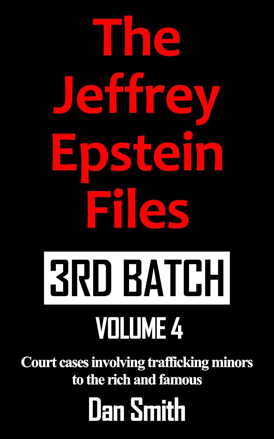 ler totalmente The Jeffrey Epstein Files 3rd Batch Volume 4 (English Edition)