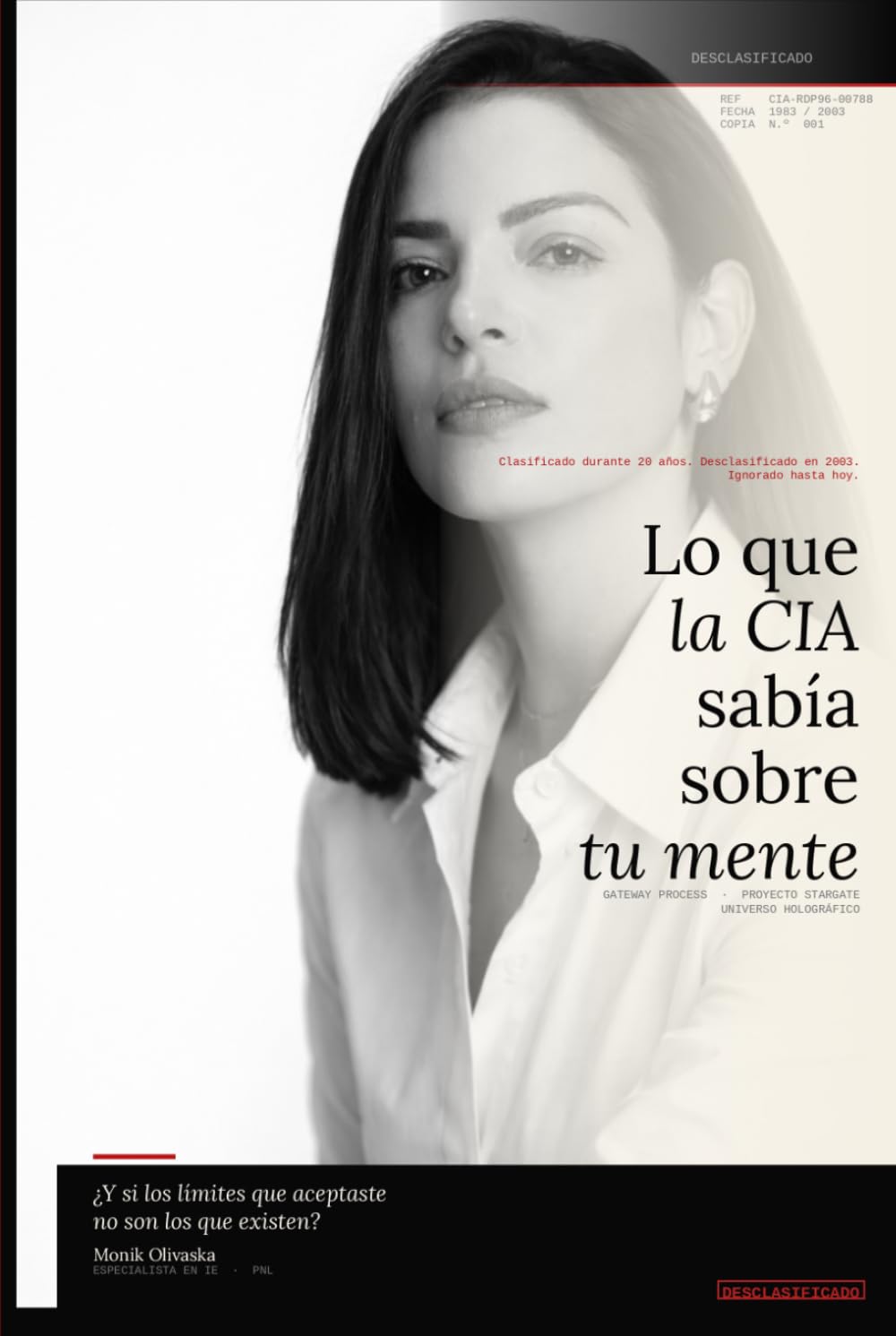 Lo que la CIA sabía sobre tu mente: Gateway Process, Proyecto Stargate y el universo holográfico (Spanish Edition) baixar o livro de graça