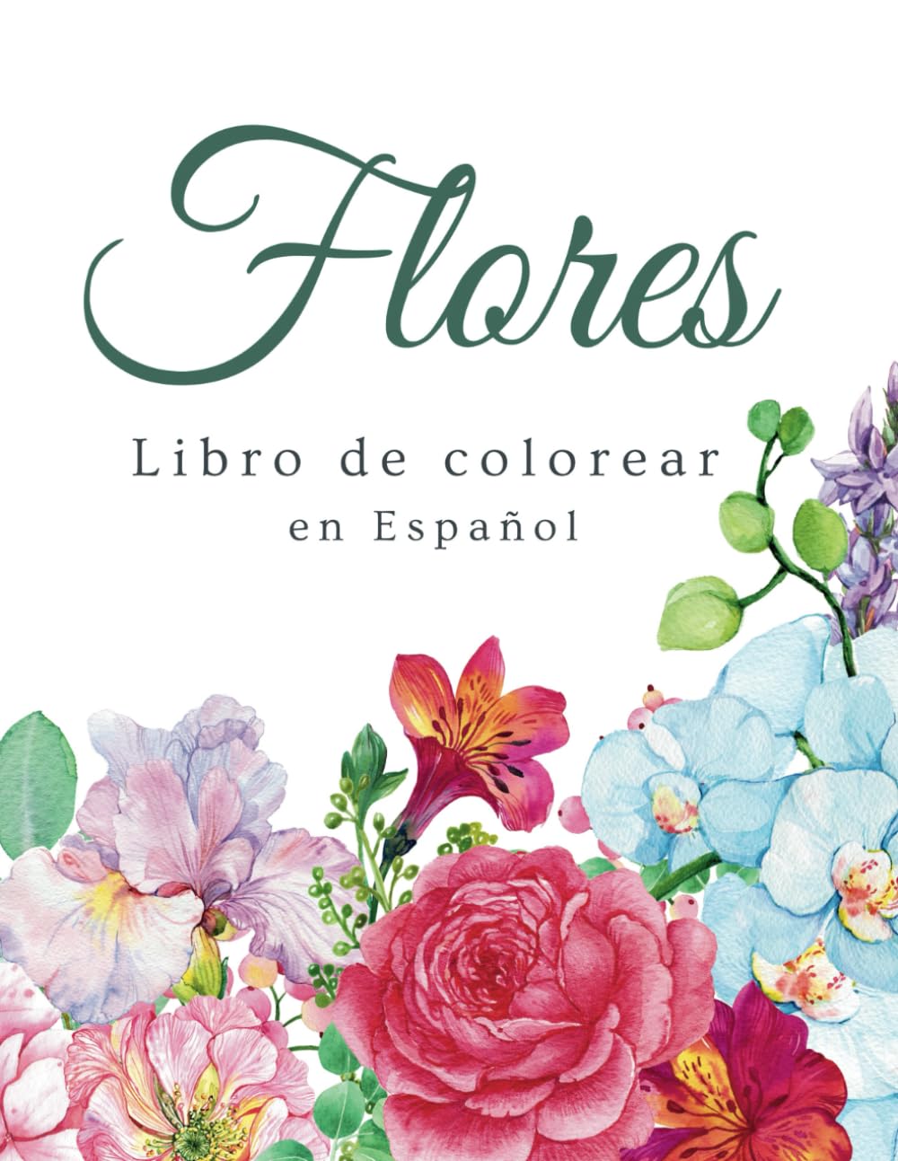 Flores Libro de colorear en español: 50 Grandes Dibujos de Flores para Colorear. Libro de colorear antiestrés para adultos y personas mayores.... con flores hermosas. (Spanish Edition) baixar livro de graça