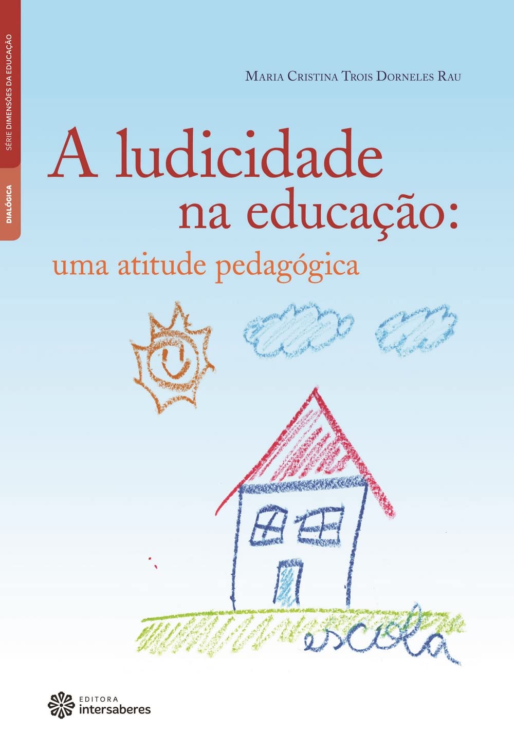 capítulo por capítulo baixar A ludicidade na educação:: uma atitude pedagógica
